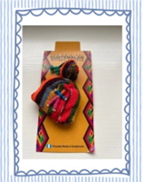 Guatemalan 'Worry Dolls' - Symbolic and Light Hearted